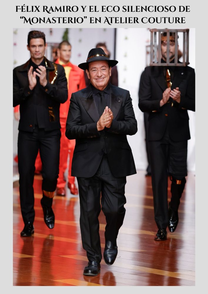 Félix Ramiro y el eco silencioso de «Monasterio» en Atelier Couture