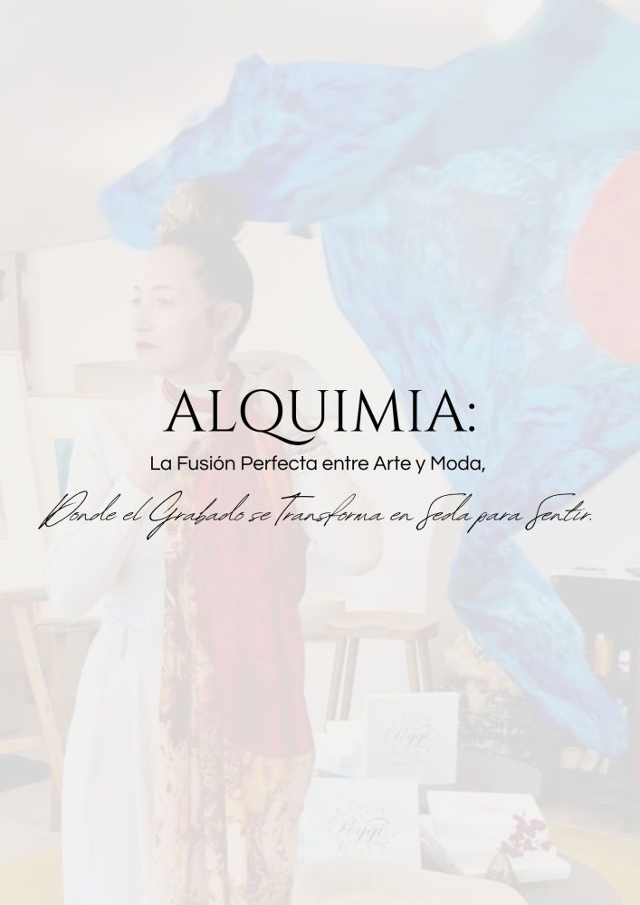 ALQUIMIA: La fusión perfecta entre Arte y Moda